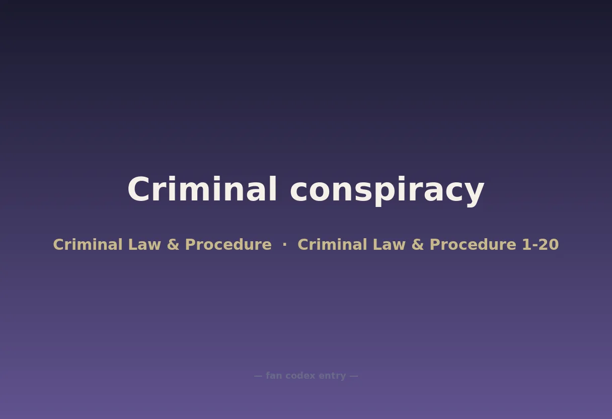 Criminal conspiracy